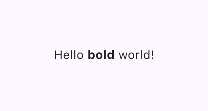 A screenshot of the text "Hello bold world!" with the word "bold" in bold font.